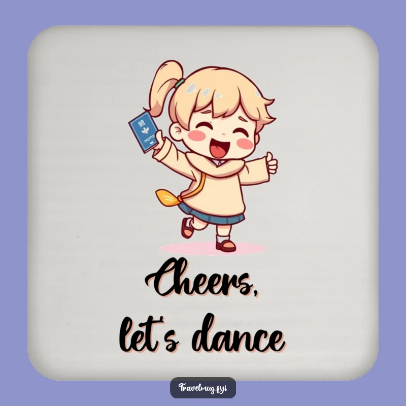 Funny Travel Dance Coaster - Passport Joy Decor