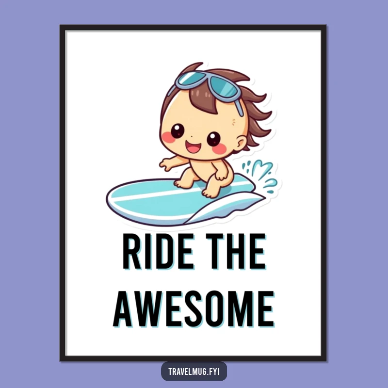 Funny Kawaii Surfer Poster - Cheerful Beach Wall Art Gift