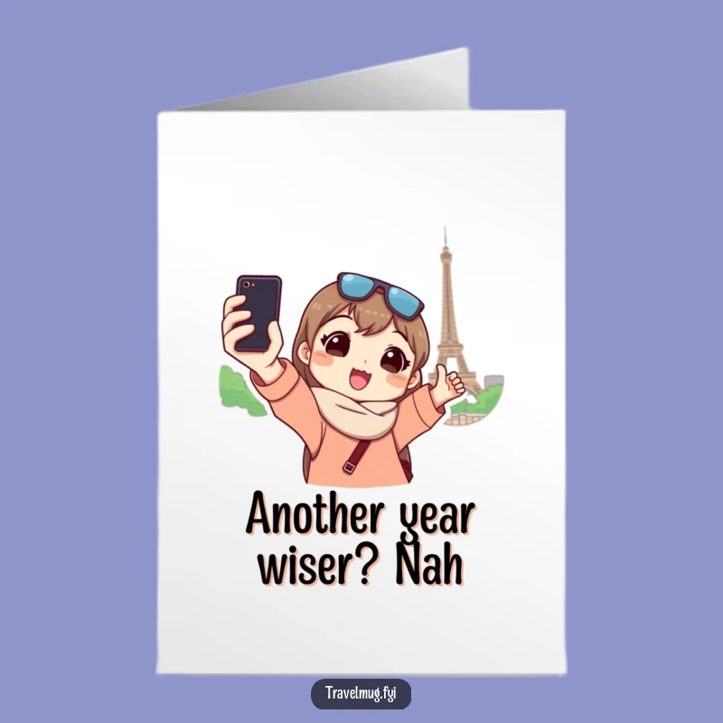 Free Printable Birthday Card: Hilarious Tourist Selfie Design, Funny Downloadable Gift
