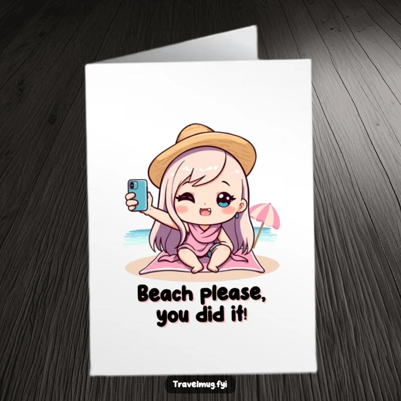 Funny Free Printable Congrats Card: Kawaii character taking a hilarious beach selfie to celebrate.