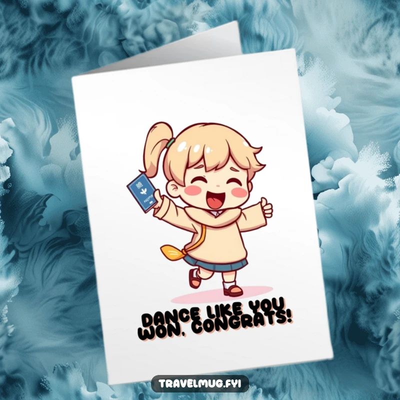Funny free printable congratulations card of a character in a happy dance, passport in hand, celebrating a significant achievement.