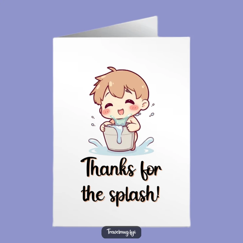 Free Printable Thank You Card: Thanks for the Splash, Funny Downloadable Gift!
