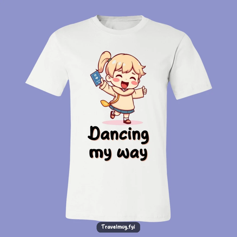 Funny Passport Dance T-Shirt - Silly Happy Travel Tee